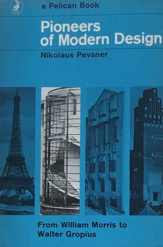 Pioneers of Modern Design Nikolaus Pevsner