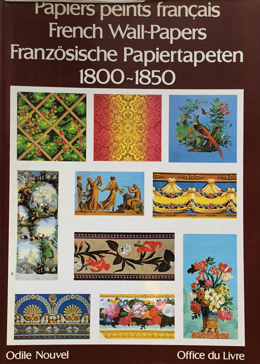 PAPIERS PEINTS FRANCAIS FRENCH WALL-PAPERS 1800-1850