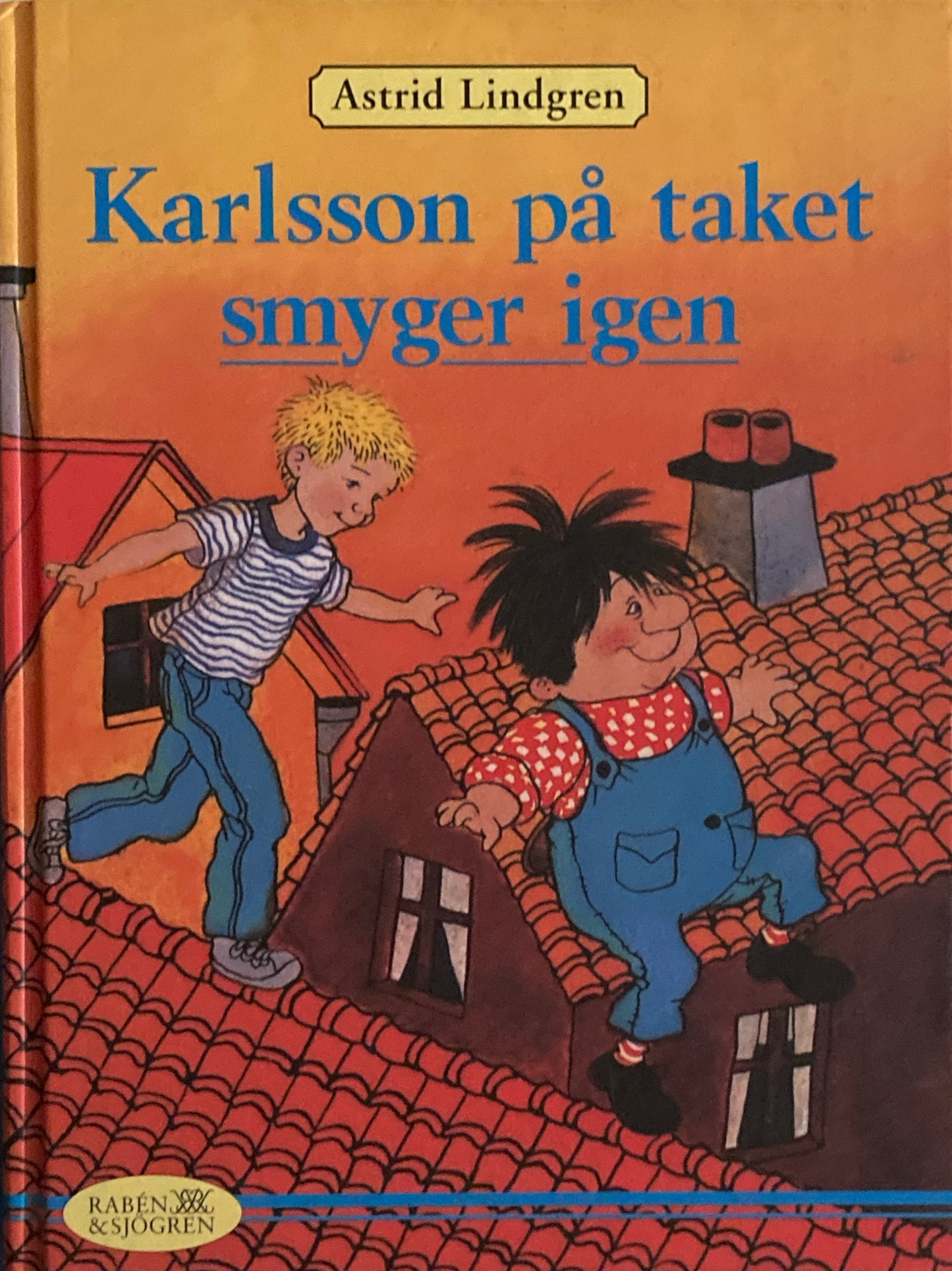 Karlsson på taket smyger igen Astrid Lindgren A.リンドグレーン