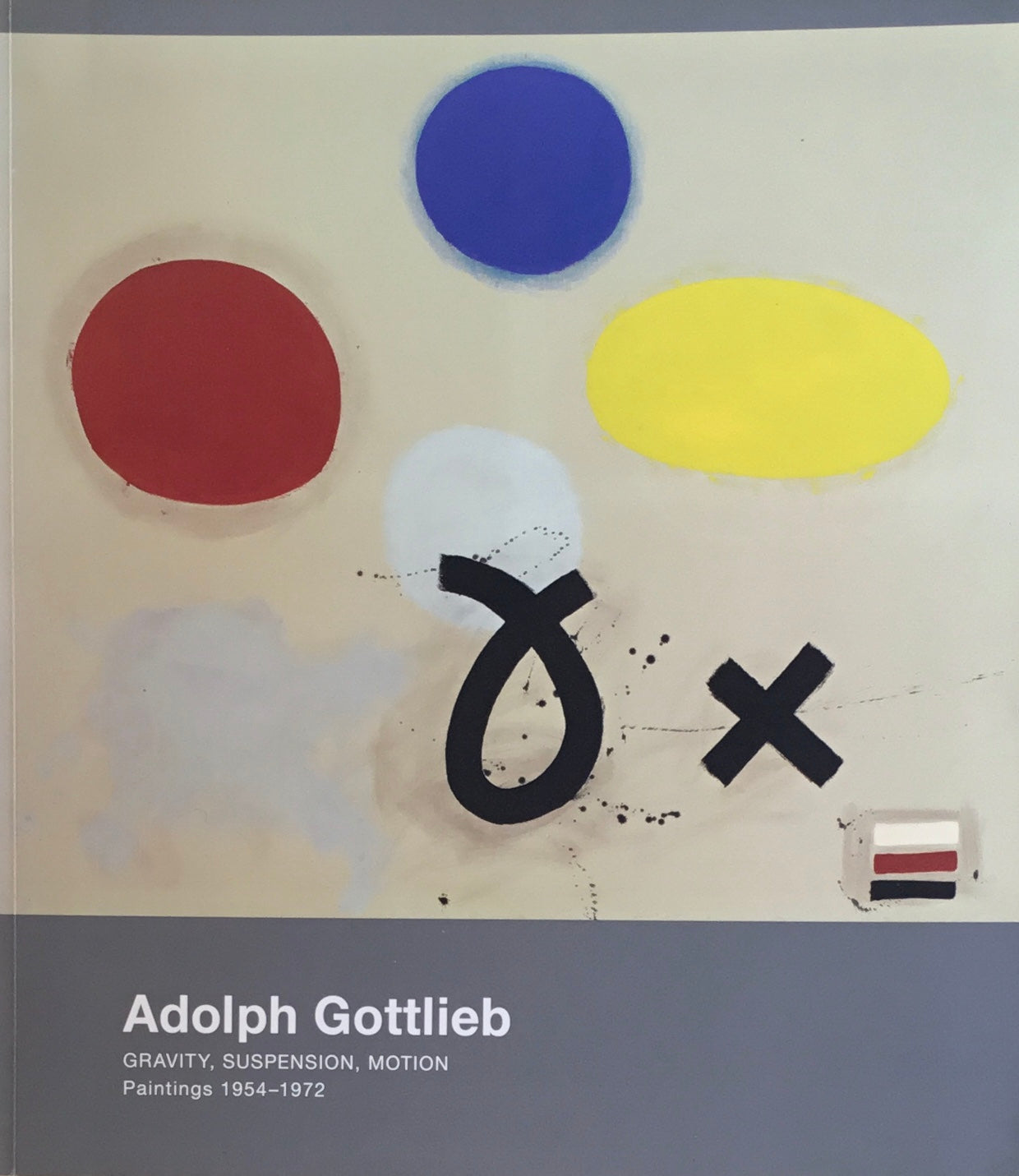 Adolph Gottlieb GRAVITY,SUSPENSION,MOTION Painting 1954-1972