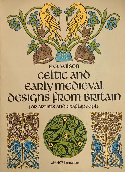 Early Medieval Designs from Britain for Artists and Craftspeople Dover
