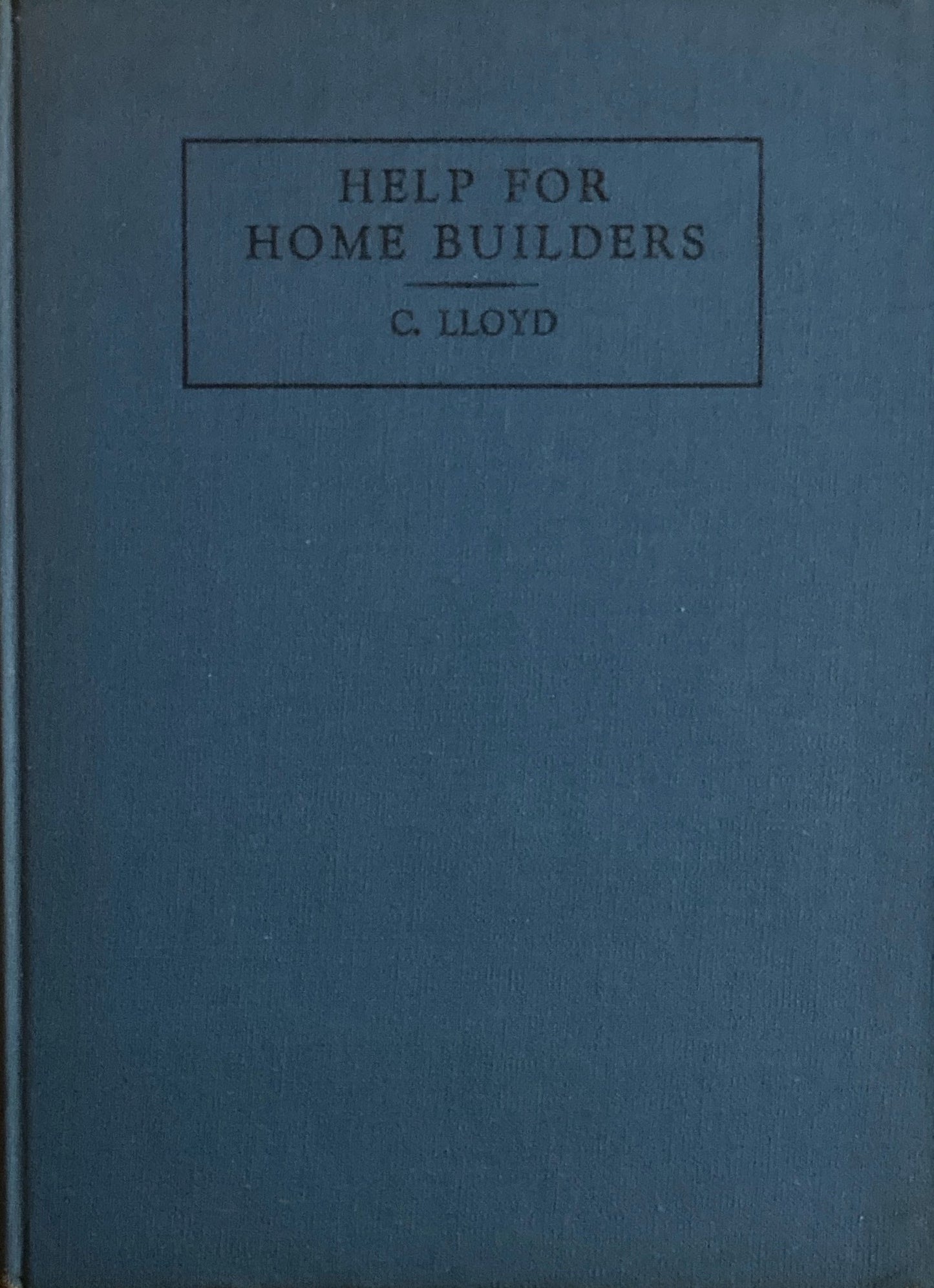 Help For Home Builders C.Lloyd