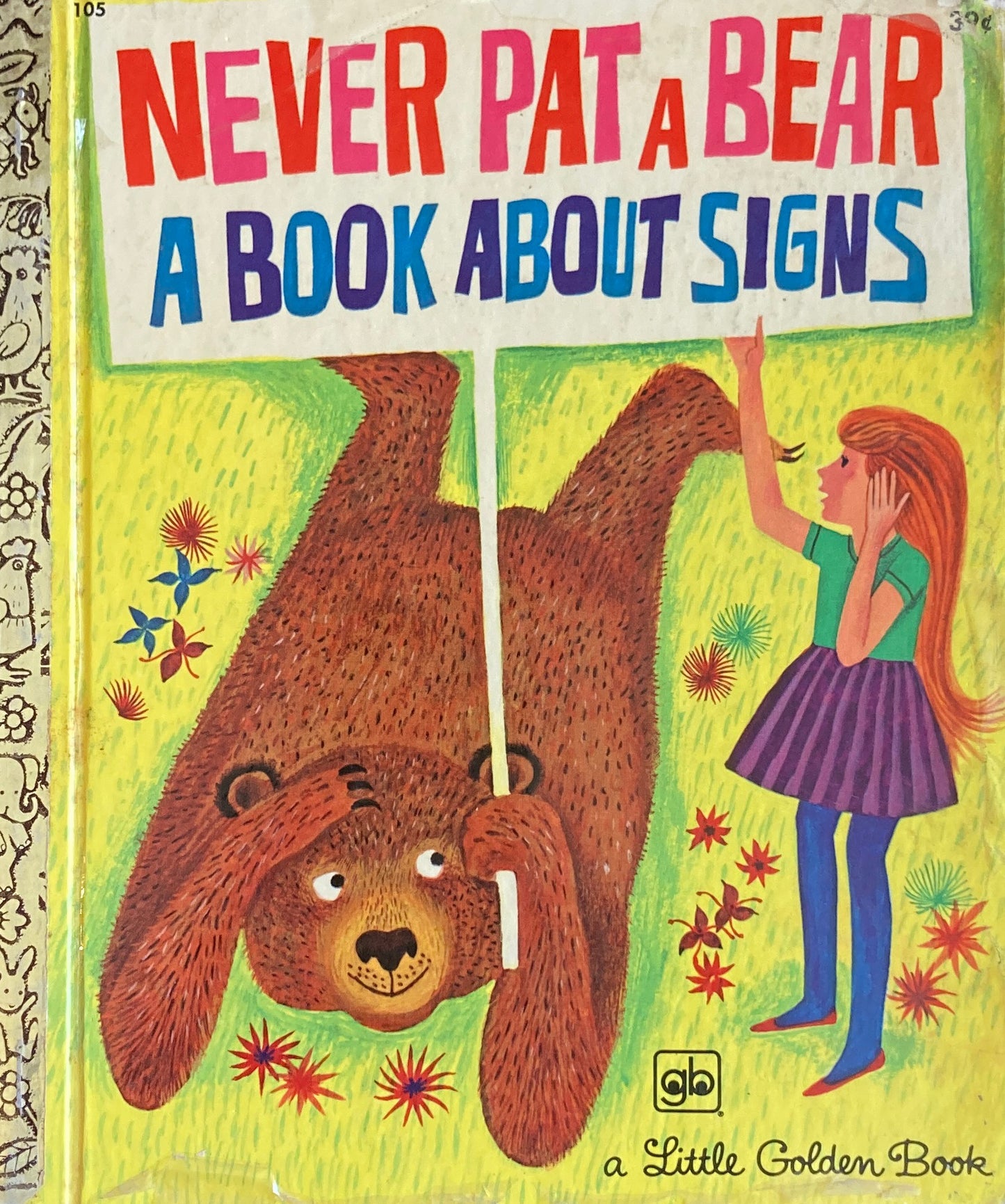 Never Pat A Bear A Book About Signs Art Seiden