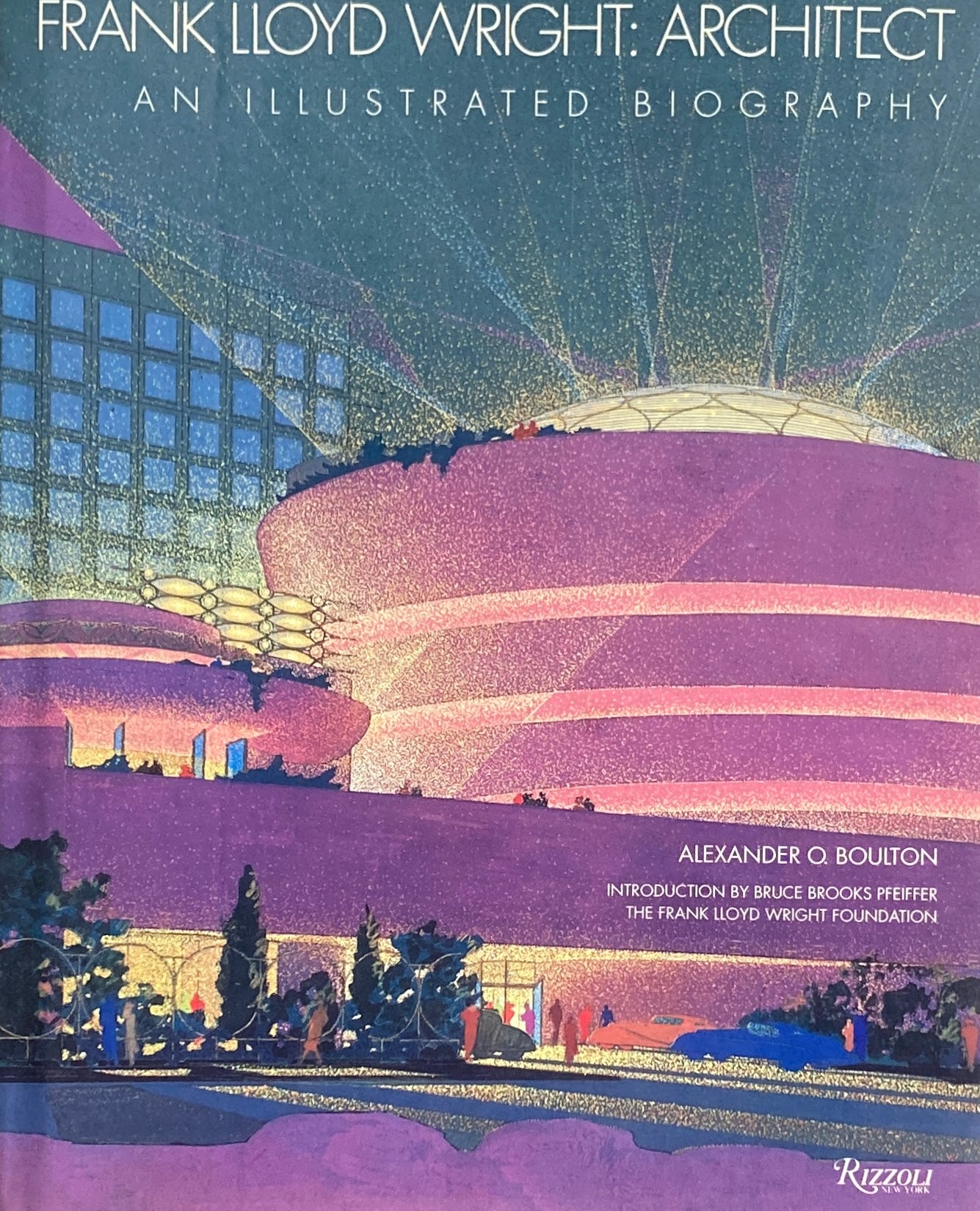 Frank Lloyd Wright Architect An Illustrated Biography フランク・ロイド・ライト