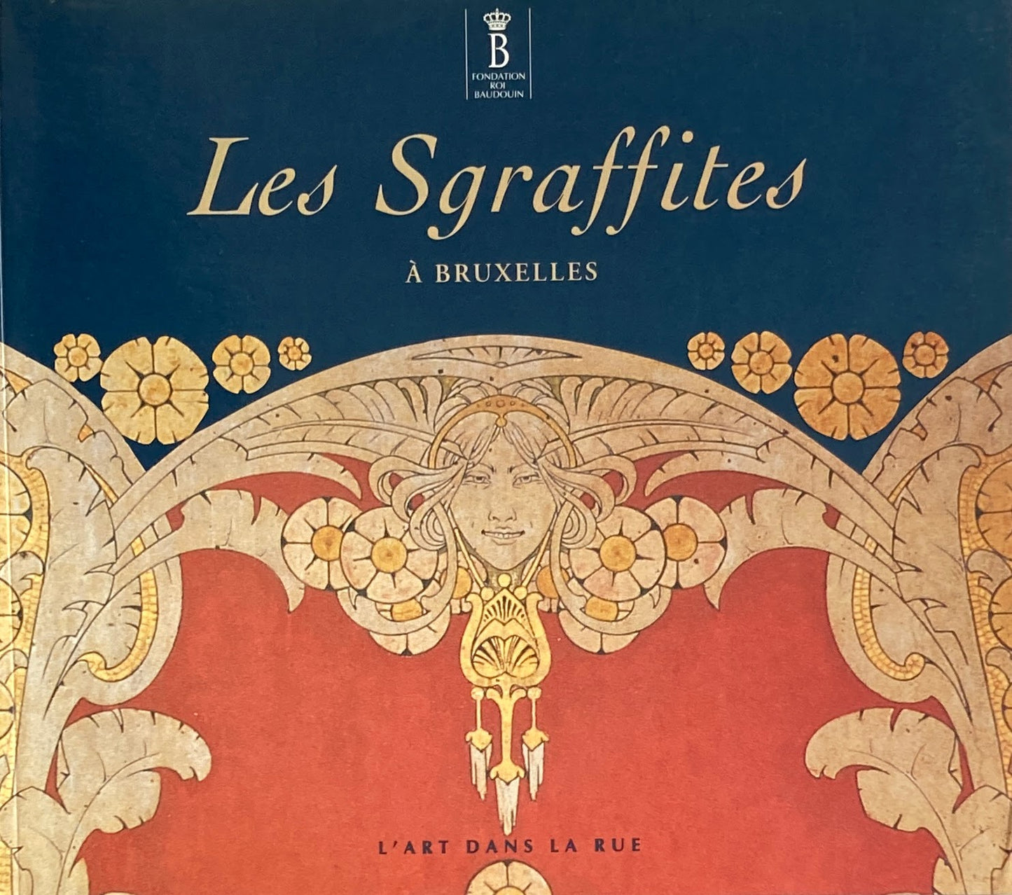 Les sgraffites à Bruxelles L'Art dans la rue