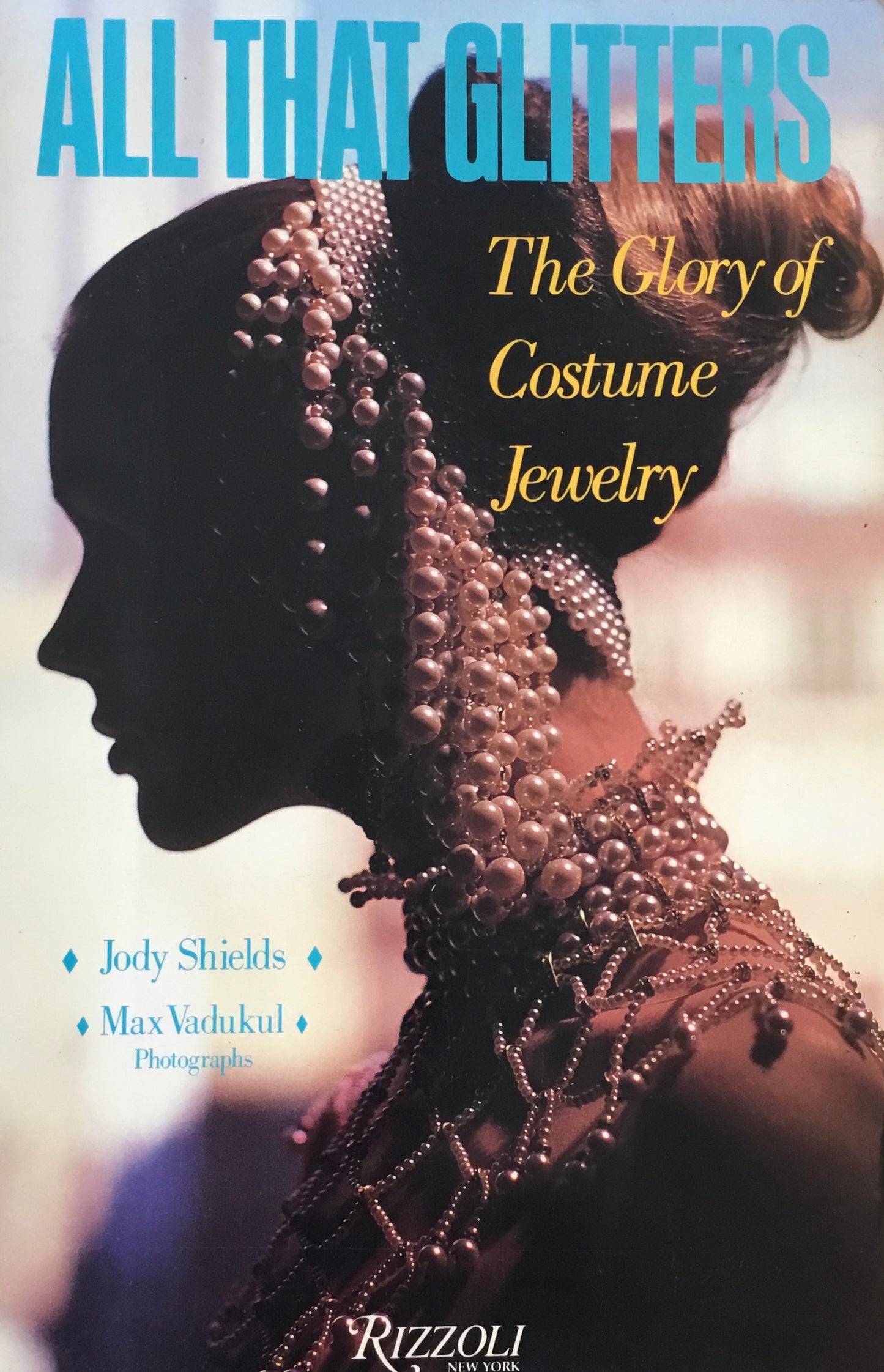 All That Glitters The Glory of Costume Jewelry