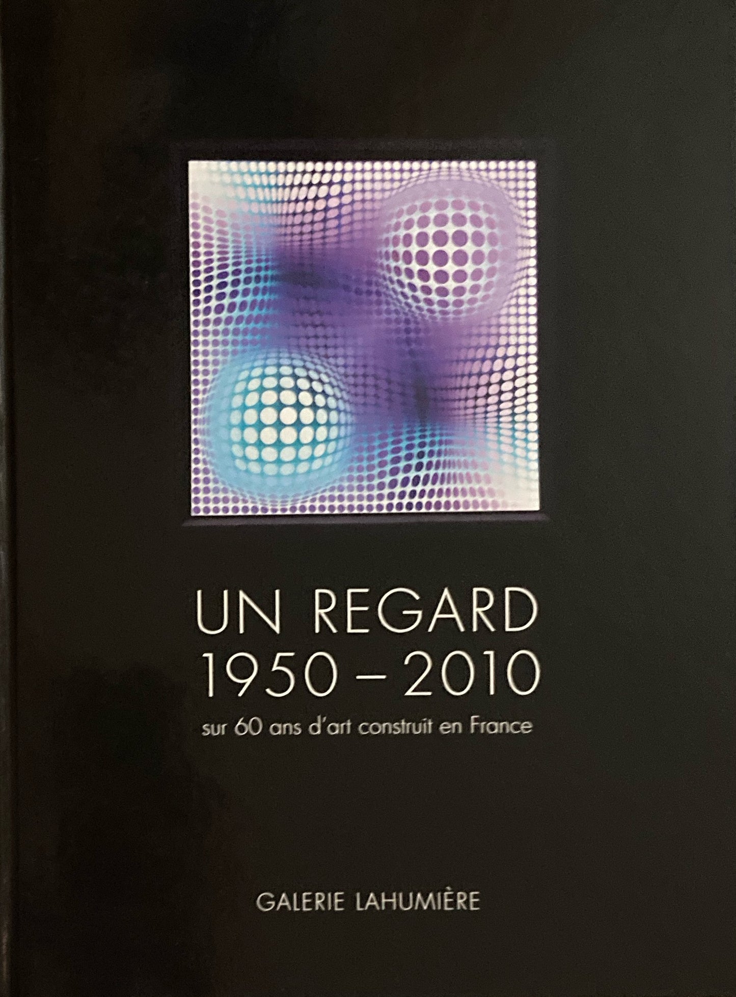 Un Regard 1950-2010 sur 60 ans d' art construit en France