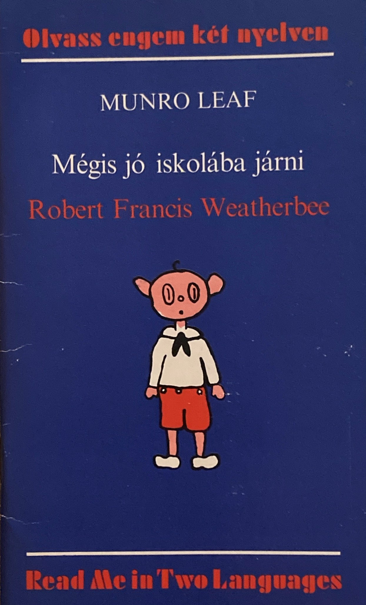 Megis jo iskolaba jarni Robert Francis Weatherbee Munro Leaf マンロー・リーフ