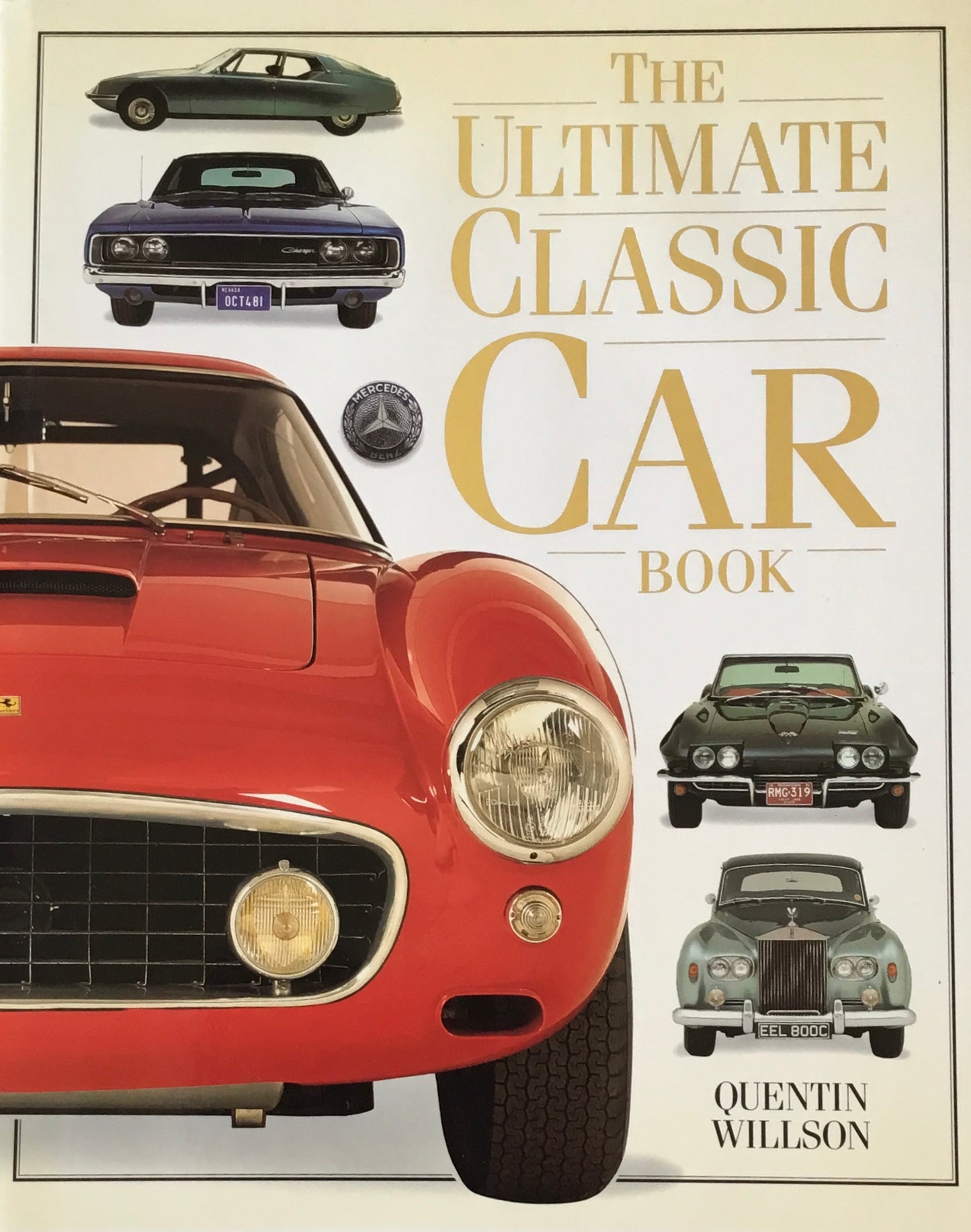 THE ULTIMATE CLASSIC CAR BOOK Quentin Wilson