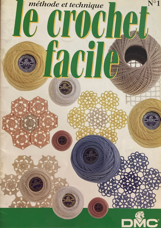 Le Crochet Facile Methode et Technique DMC