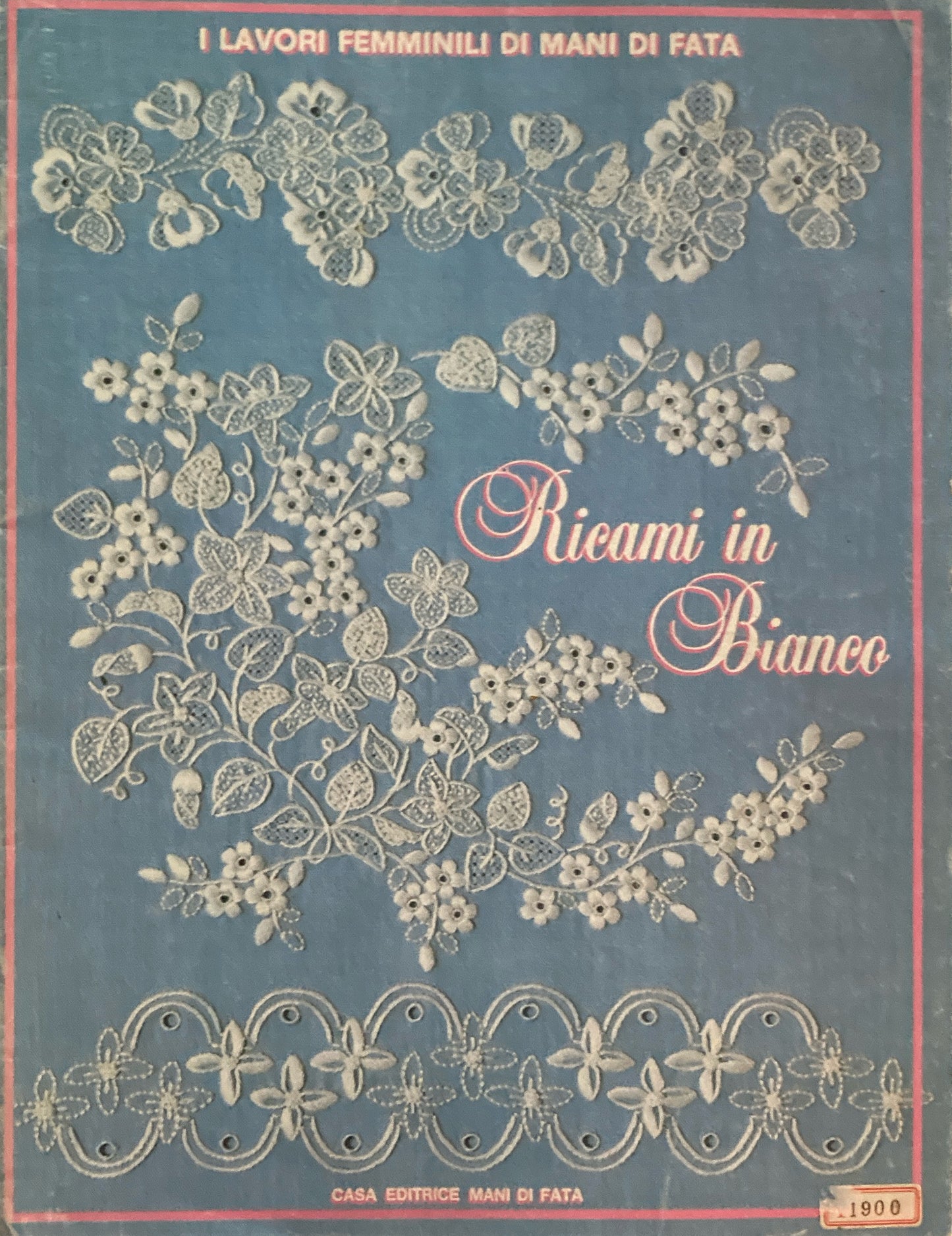 Ricami in Bianco I Lavori Femminili di Mani di Fata