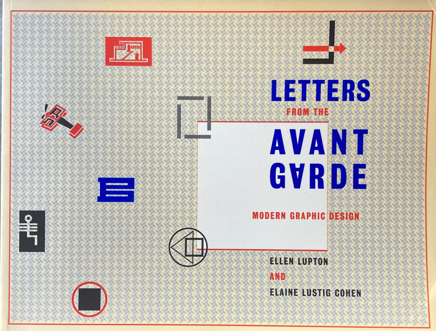 Letters from the Avant-Garde Modern Graphic Design