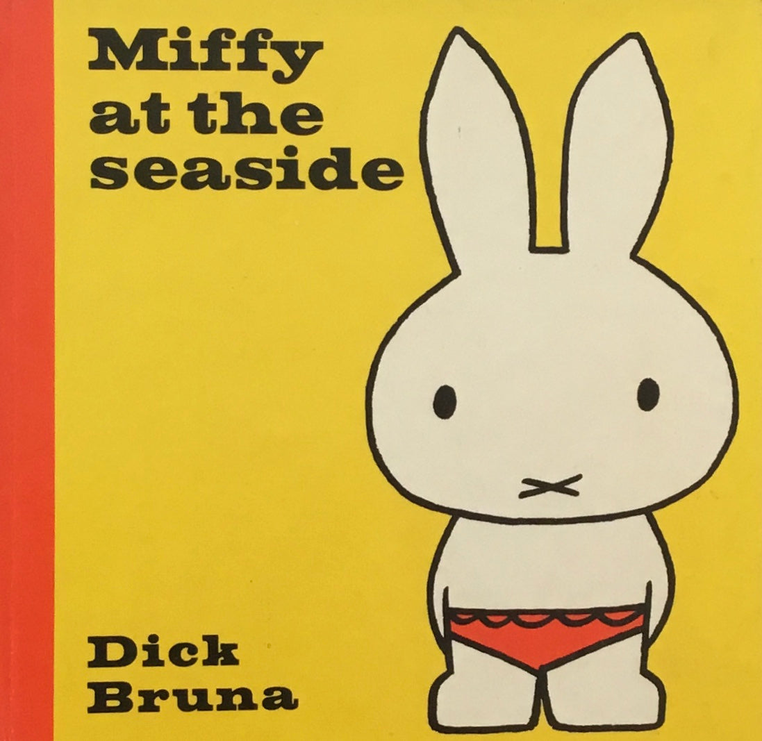 Miffy at the seaside Dick Bruna