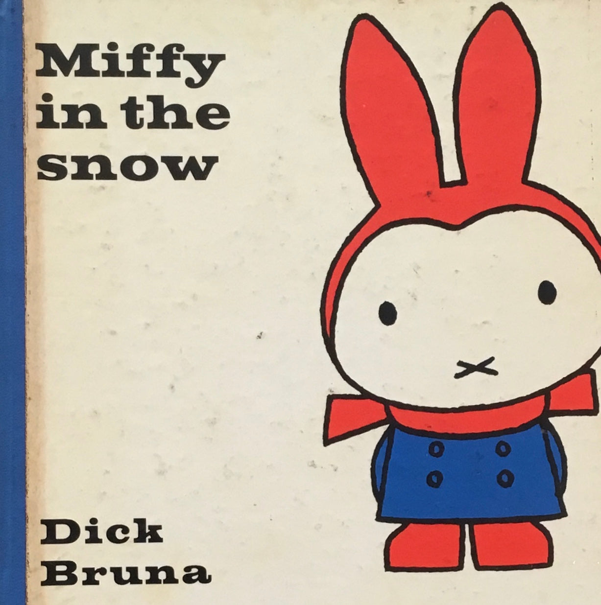 Miffy in the snow Dick Bruna