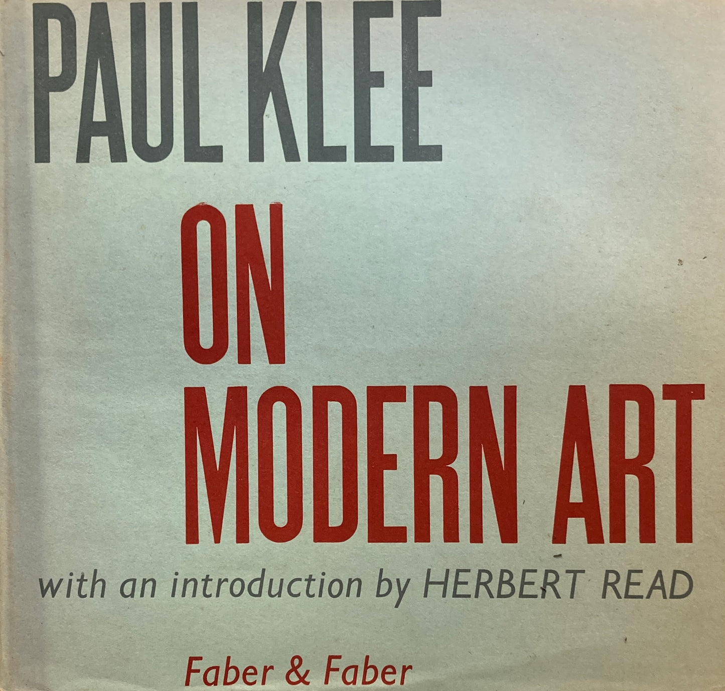 PAUL KLEE ON MODERN ART with an introduction by Herbert Read