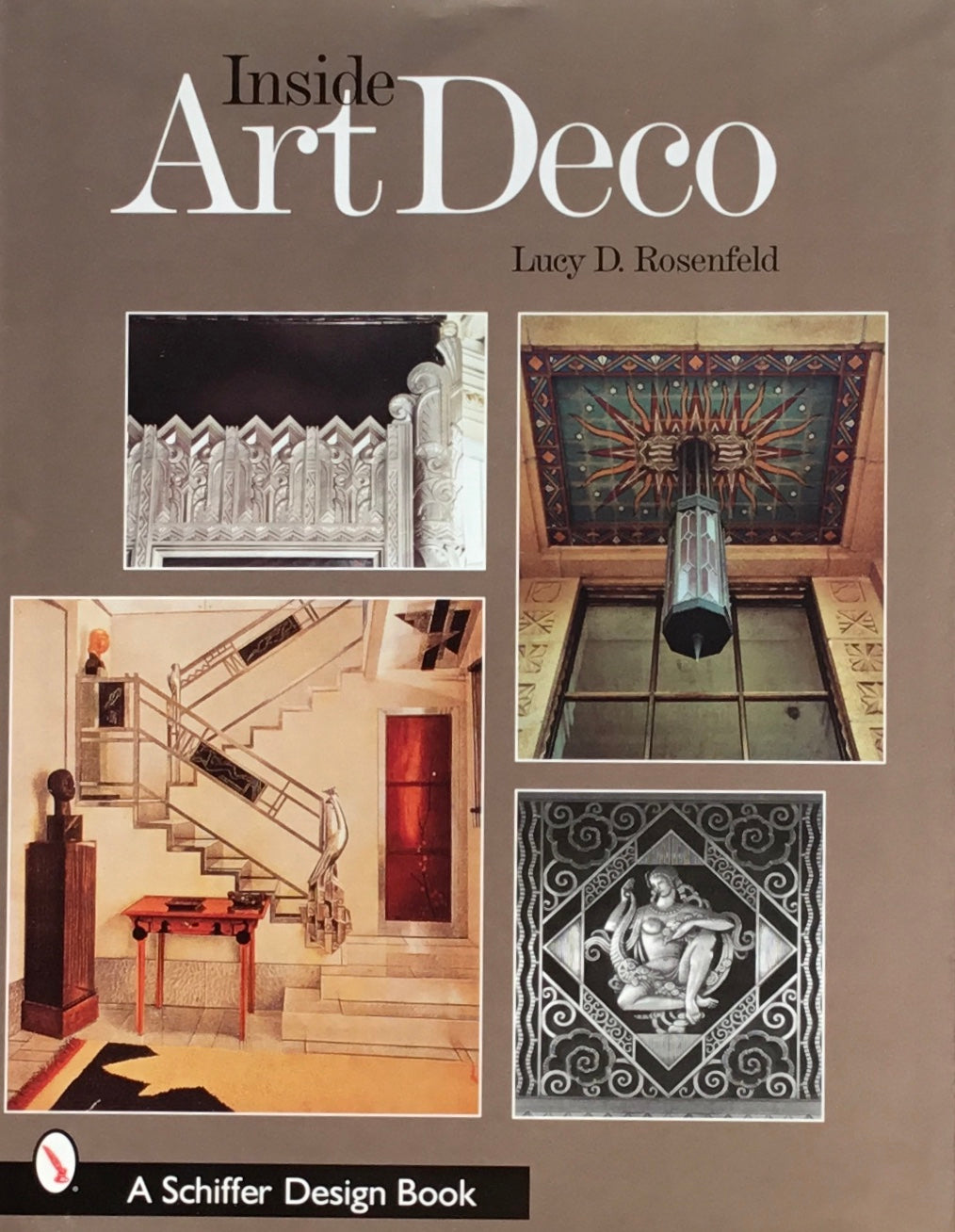 Inside Art Deco Lucy D. Rosenfeld