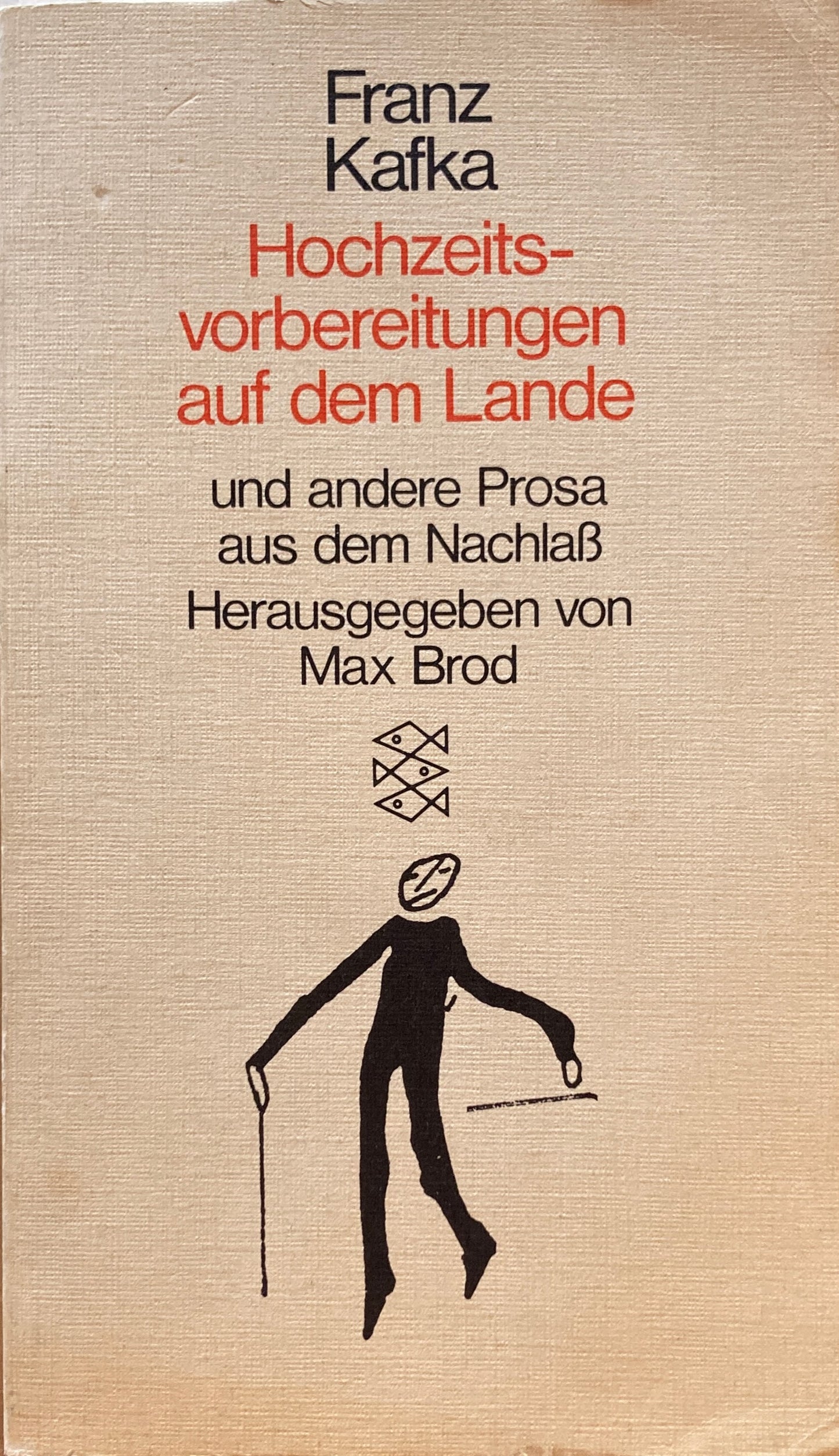 Hochzeitsvorbereitungen Auf Dem Lande Und Andere Prosa Aus Dem Nachlass Franz Kafka カフカ