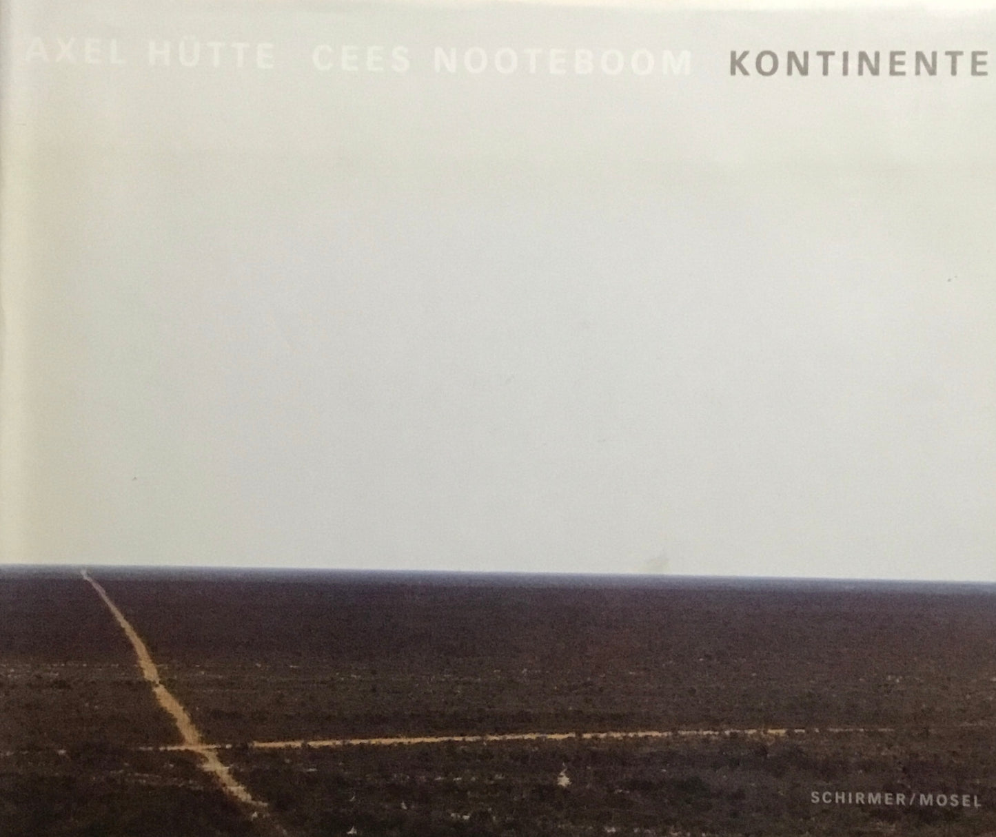 Kontinente Axel Hutte Cees Nooteboom アクセル・ヒュッテ