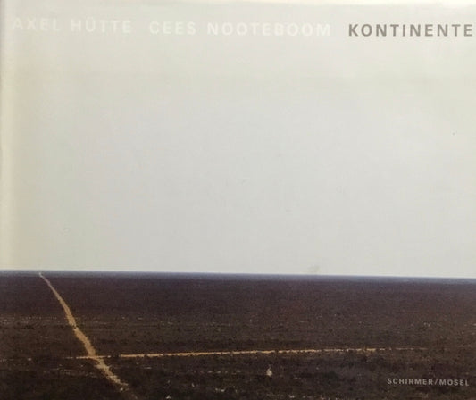Kontinente Axel Hutte Cees Nooteboom  アクセル・ヒュッテ
