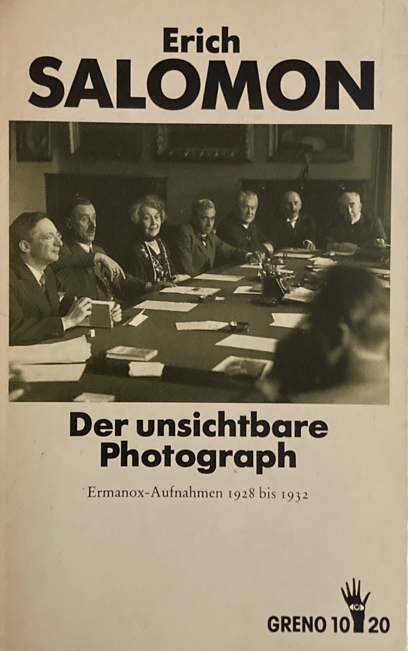 Der unsichtbare Photograph Erich Salomon エーリッヒ・ザロモン