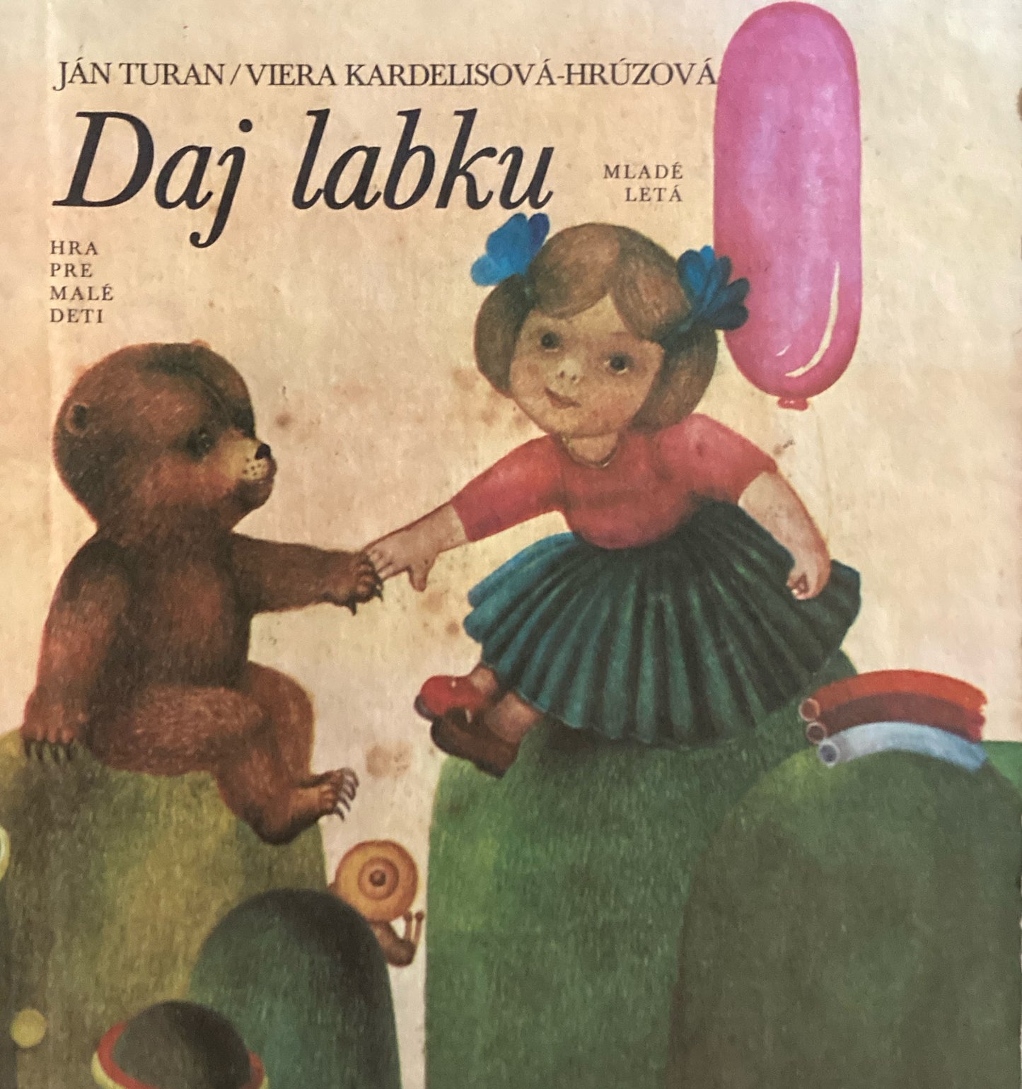 Daj labku Autori Ján TuranViera Kardelisová