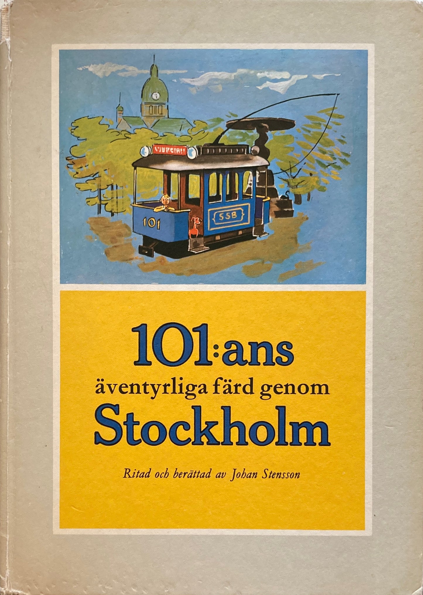 101:ans äventyrliga färd genom Stockholm