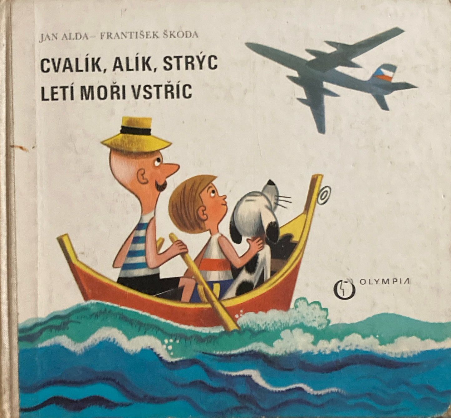 Cvalík, Alík, strýc letí moři vstříc Jan Alda František Škoda