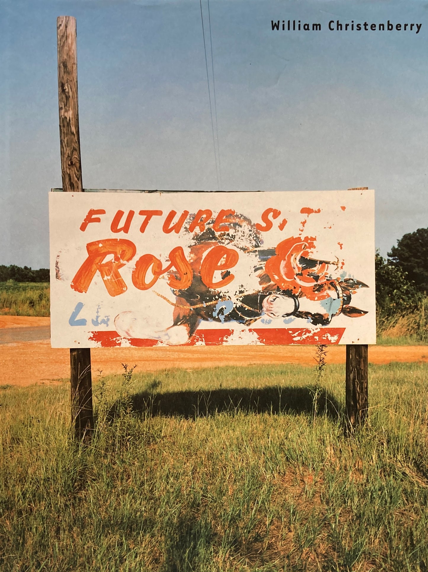 William Christenberry ウィリアム・クリステンベリー作品集