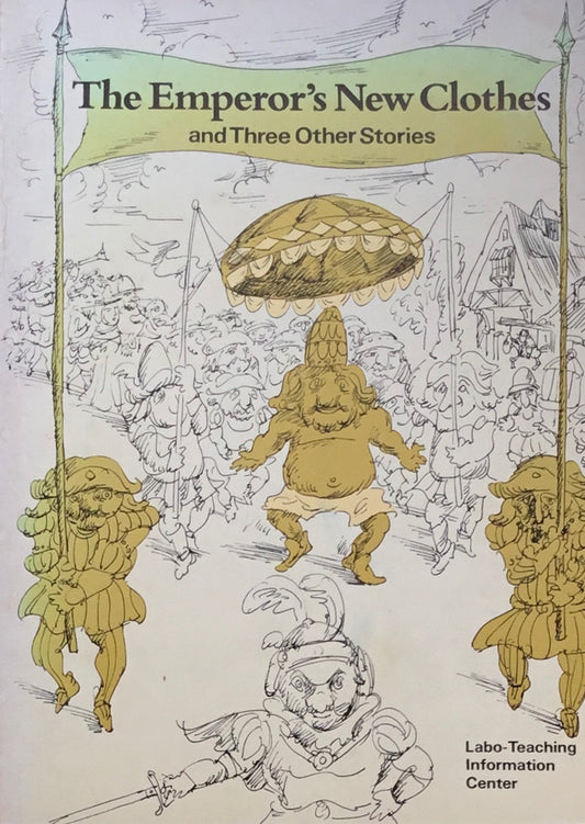 The Emperor's New Clothes and Three Others Stories