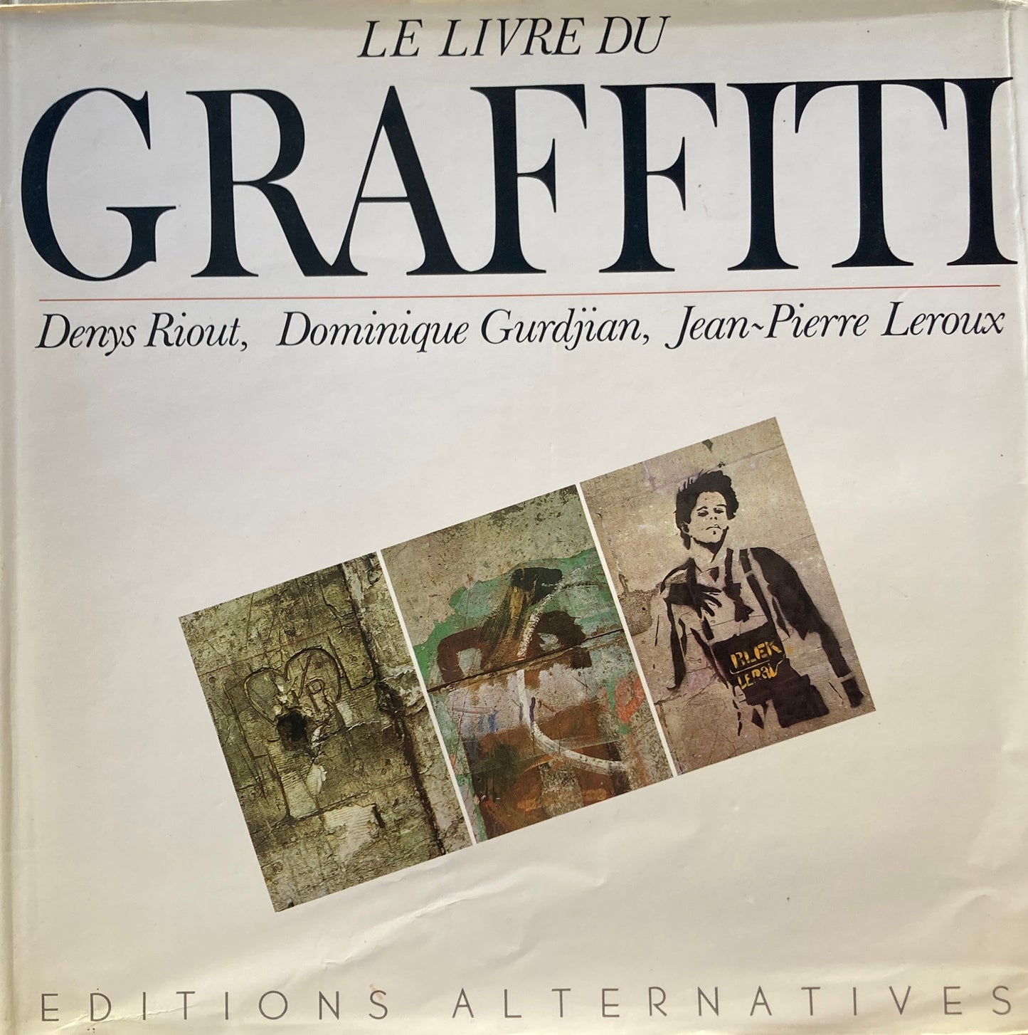 Le Livre du Graffiti Denys Riout
