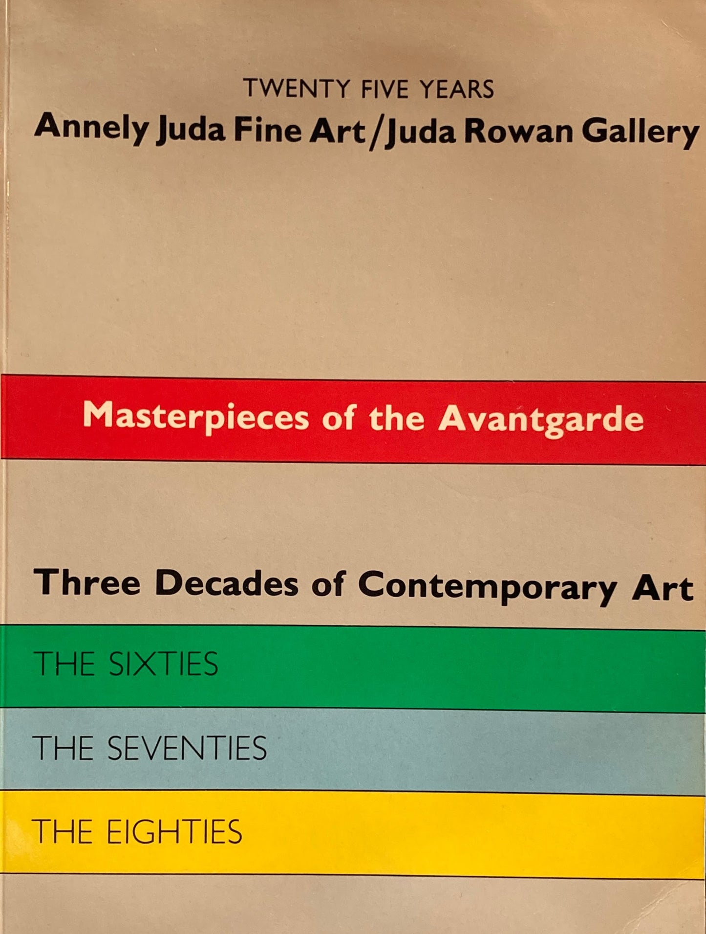 Masterpieces of the avantgarde Annely Juda Fine Art/Juda Rowan Gallery