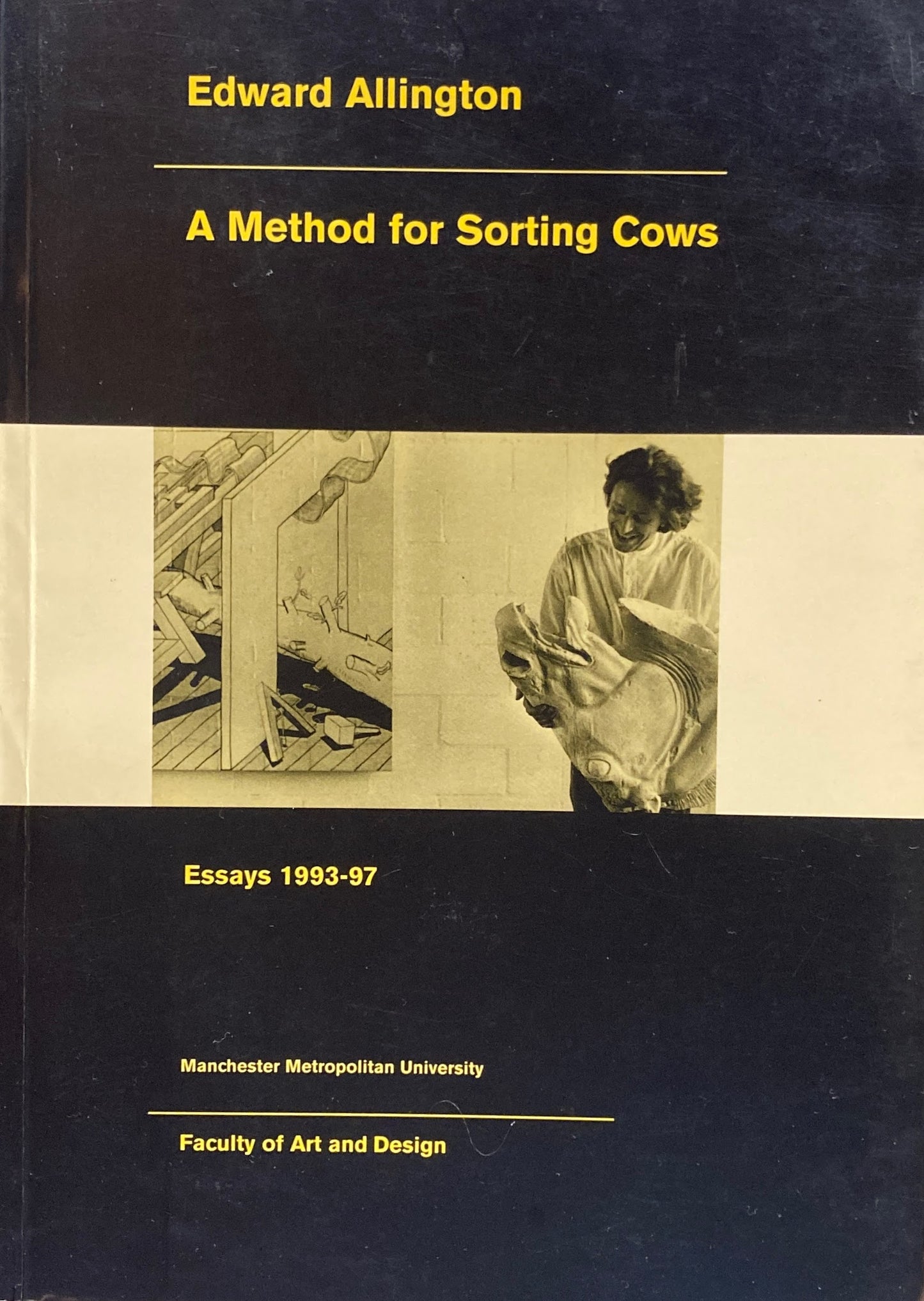 Method for Sorting Cows Essays 1993-97 Edward Allington エドワード・アリントン