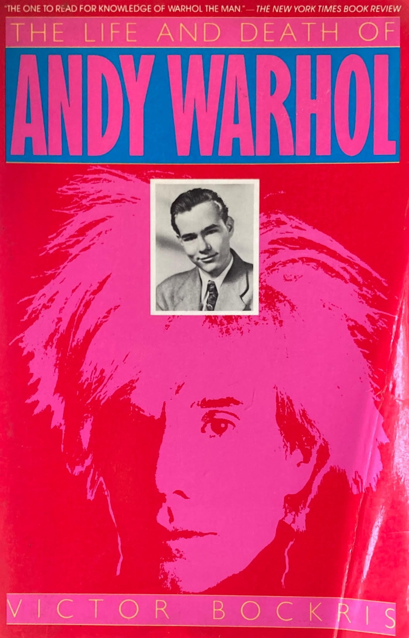 THE LIFE AND DEATH OF ANDY WARHOL  VICTOR BOCKRIS