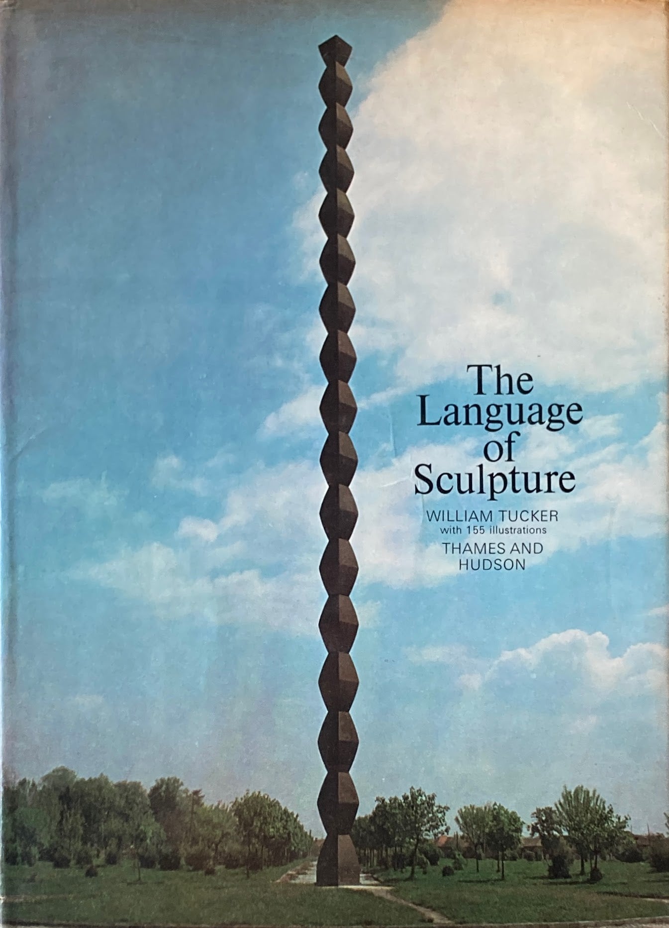 The Language of Sculpture William Tucker