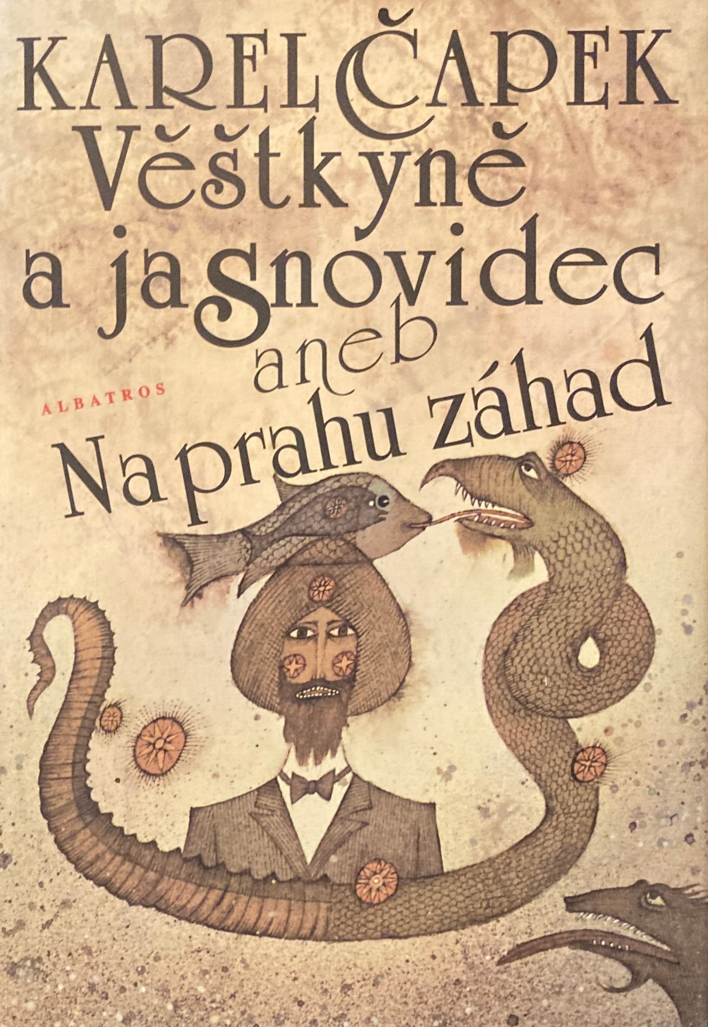 Věštkyně a jasnovidec, aneb, Na prahu záhad Karel Čapek カレル・チャペック