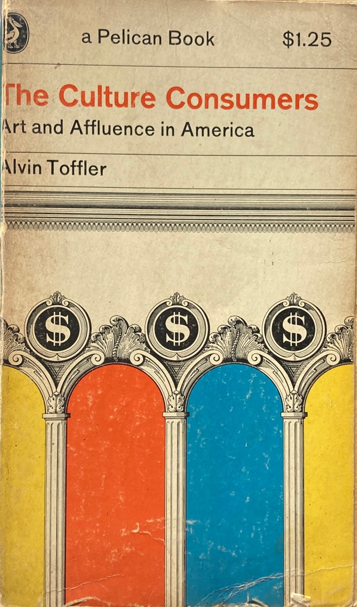 The Culture Consumers Art & Affluence In America