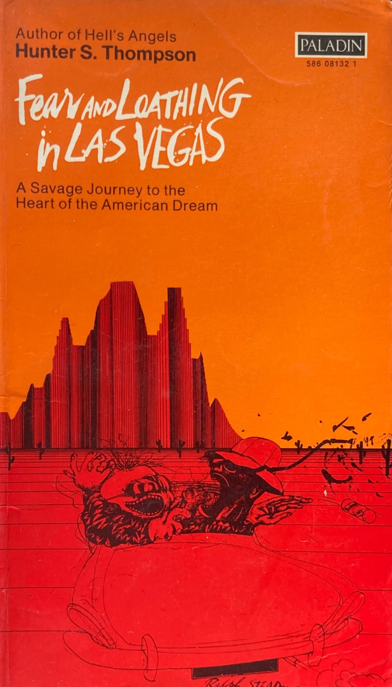 FEAR AND LOATHING IN LAS VEGAS A Svage Journey to the Heart of the American Dream