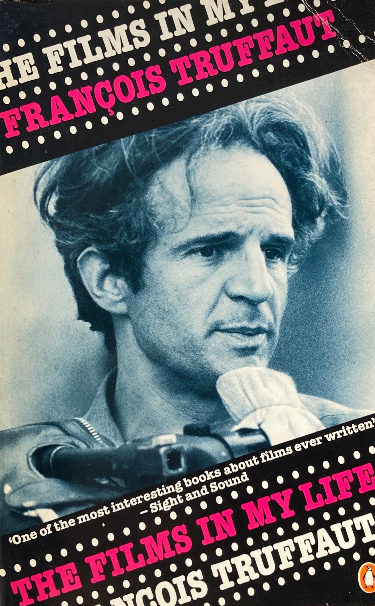 The Films in My Life François Truffaut