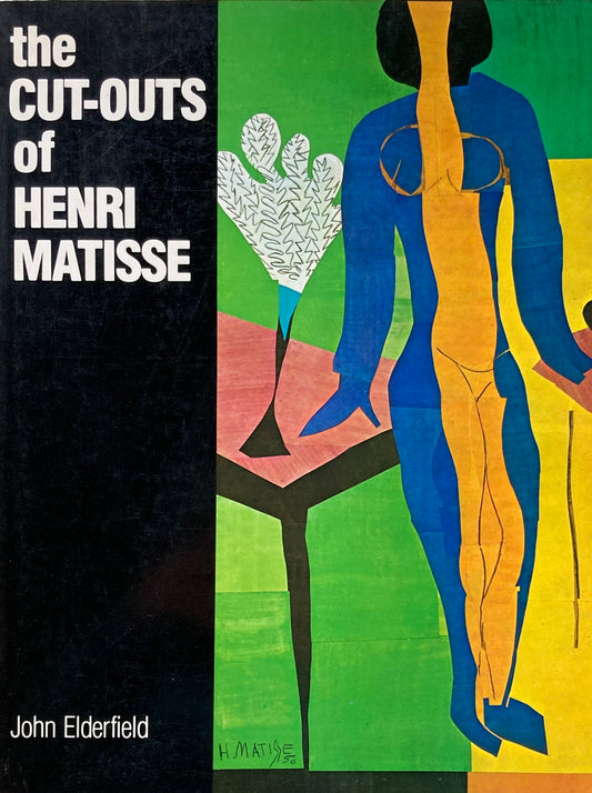 the CUT-OUTS of HENRI MATISSE