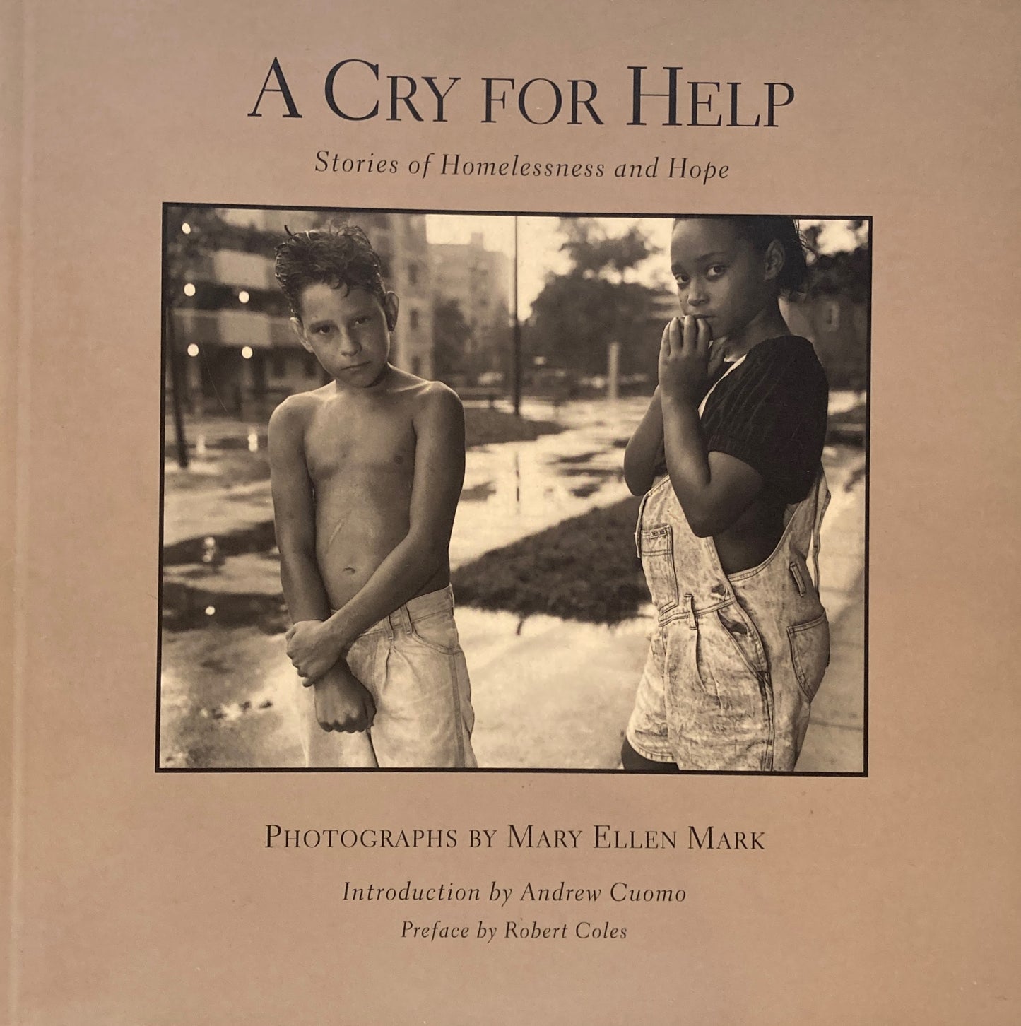 A Cry for Help Stories of Homelessness and Hope Mary Ellen Mark マリー・エレン・マーク写真集