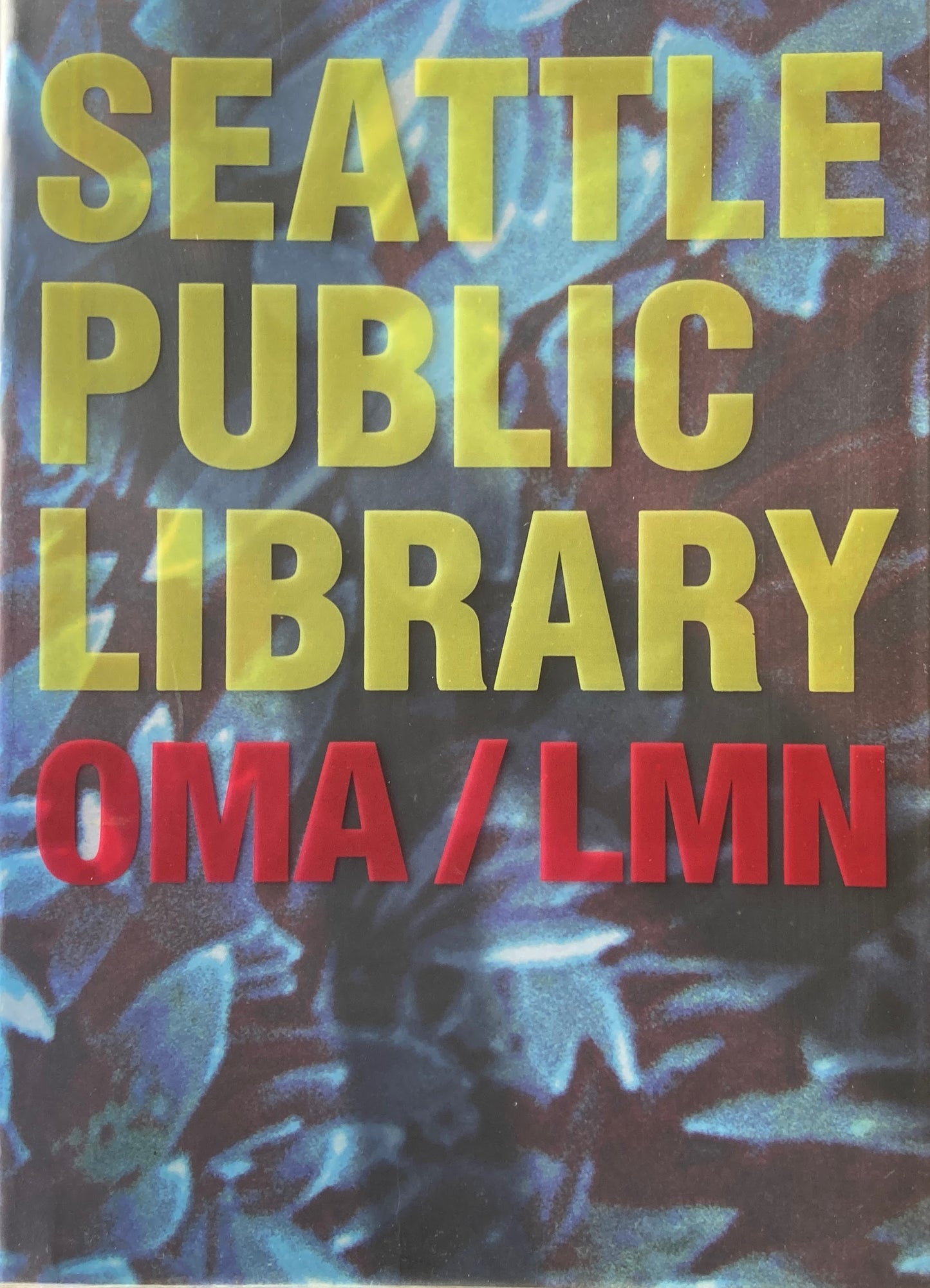 Seattle Public Library Office for Metropolitan Architecture OMA/LMN