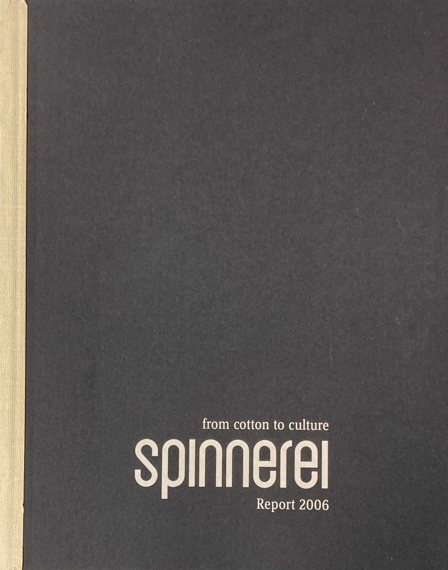 from cotton to culture spinnerel report 2006 Bertram Schultze