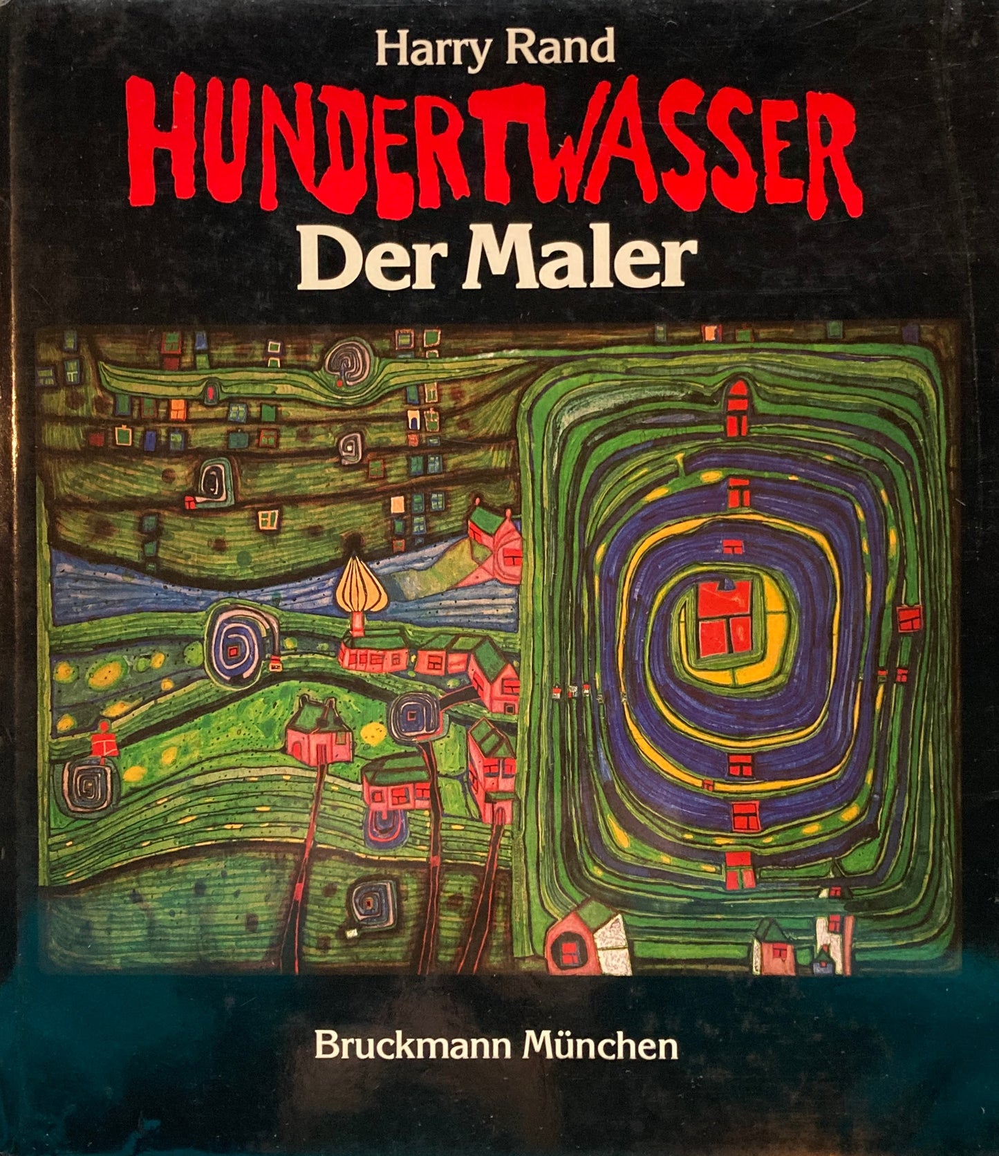 Hundertwasser Der Maler フンデルト・ワッサー Harry Rand