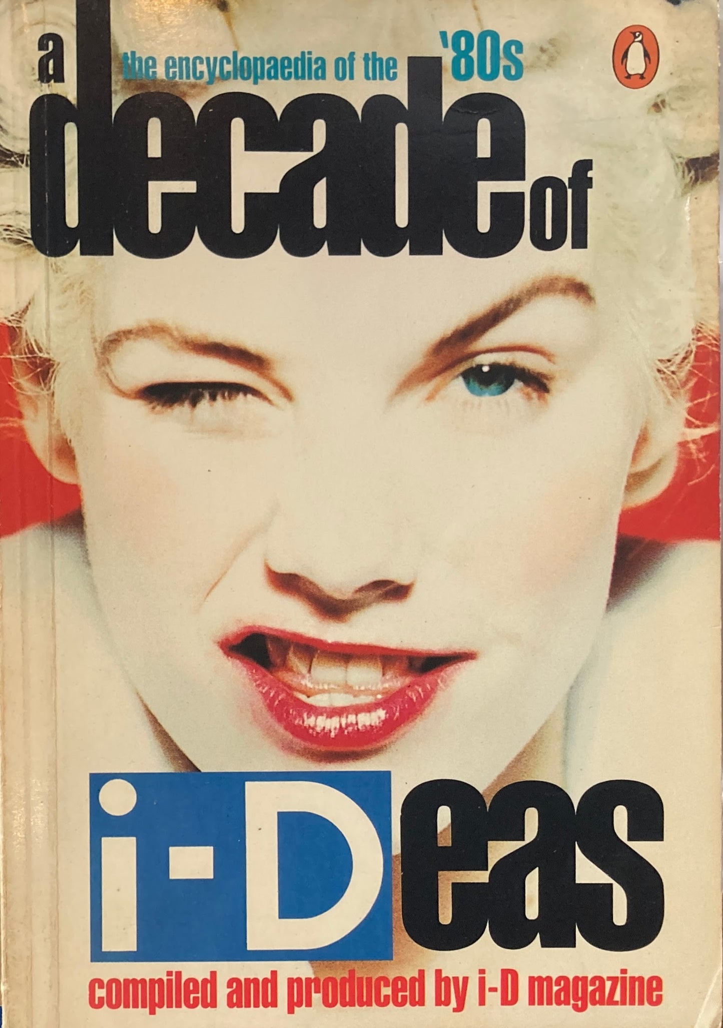 a Decade of I-Deas the encyclopaedia of the '80s I-D Magazine