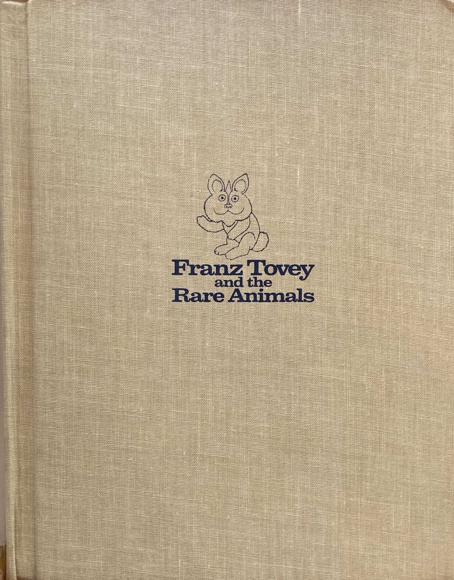 Franz Tovey and the Rare Animals Norma Holt Eleonore Schmid