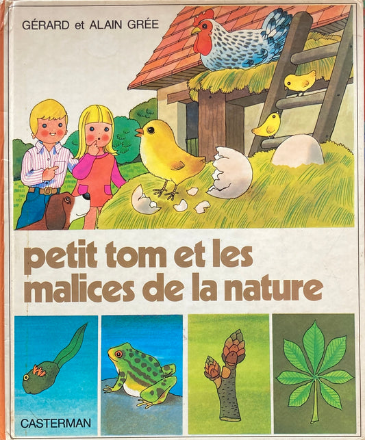 PETIT TOM et les malices de la nature  GERARD ET ALAIN GREE