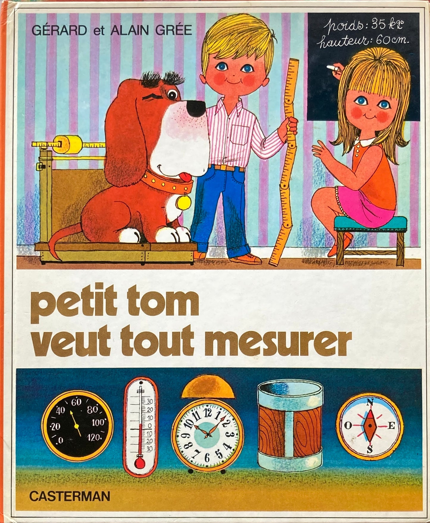 PETIT TOM veut tout mesurer GERARD ET ALAIN GREE