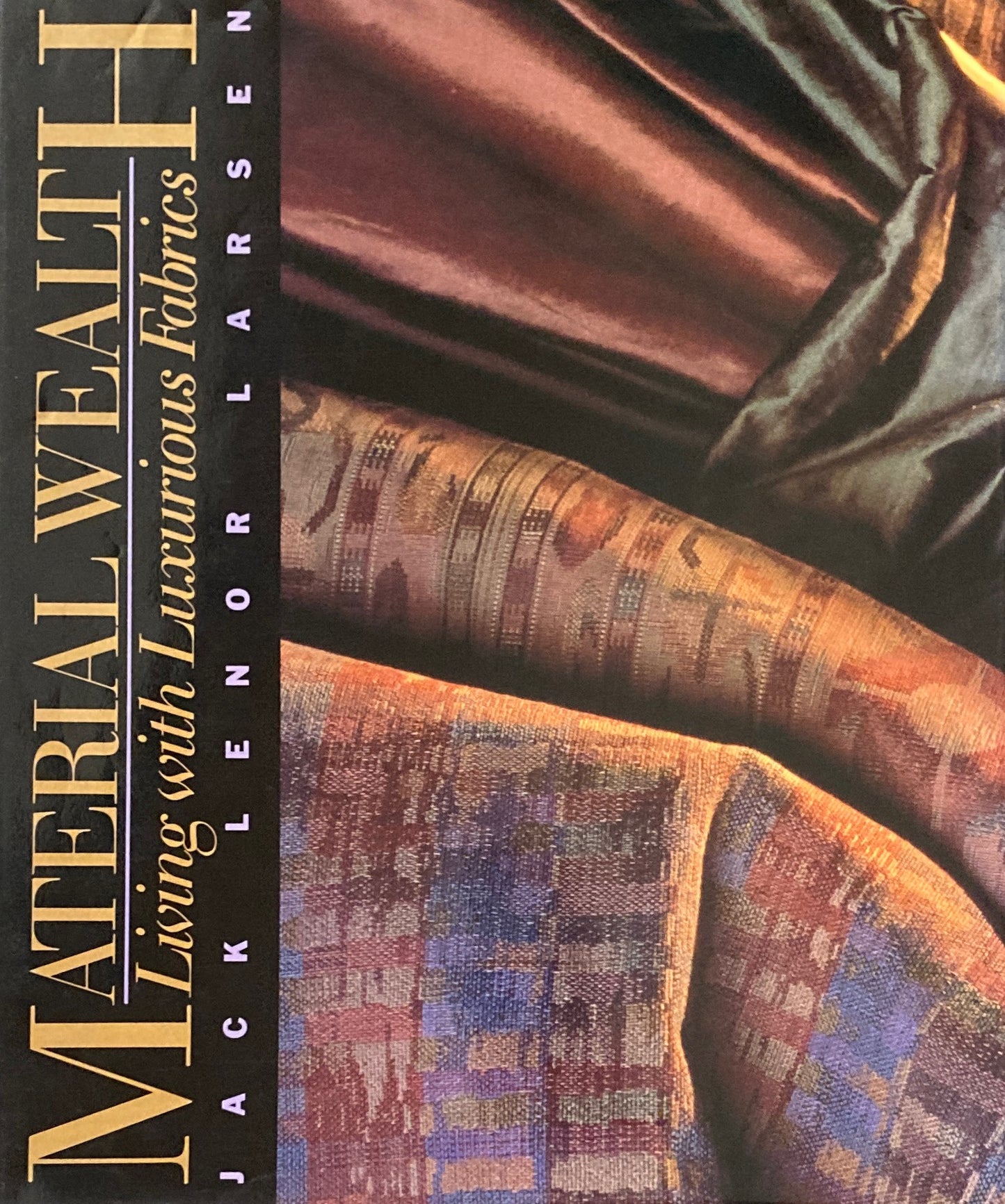 Material Wealth Living with Luxurious Fabrics