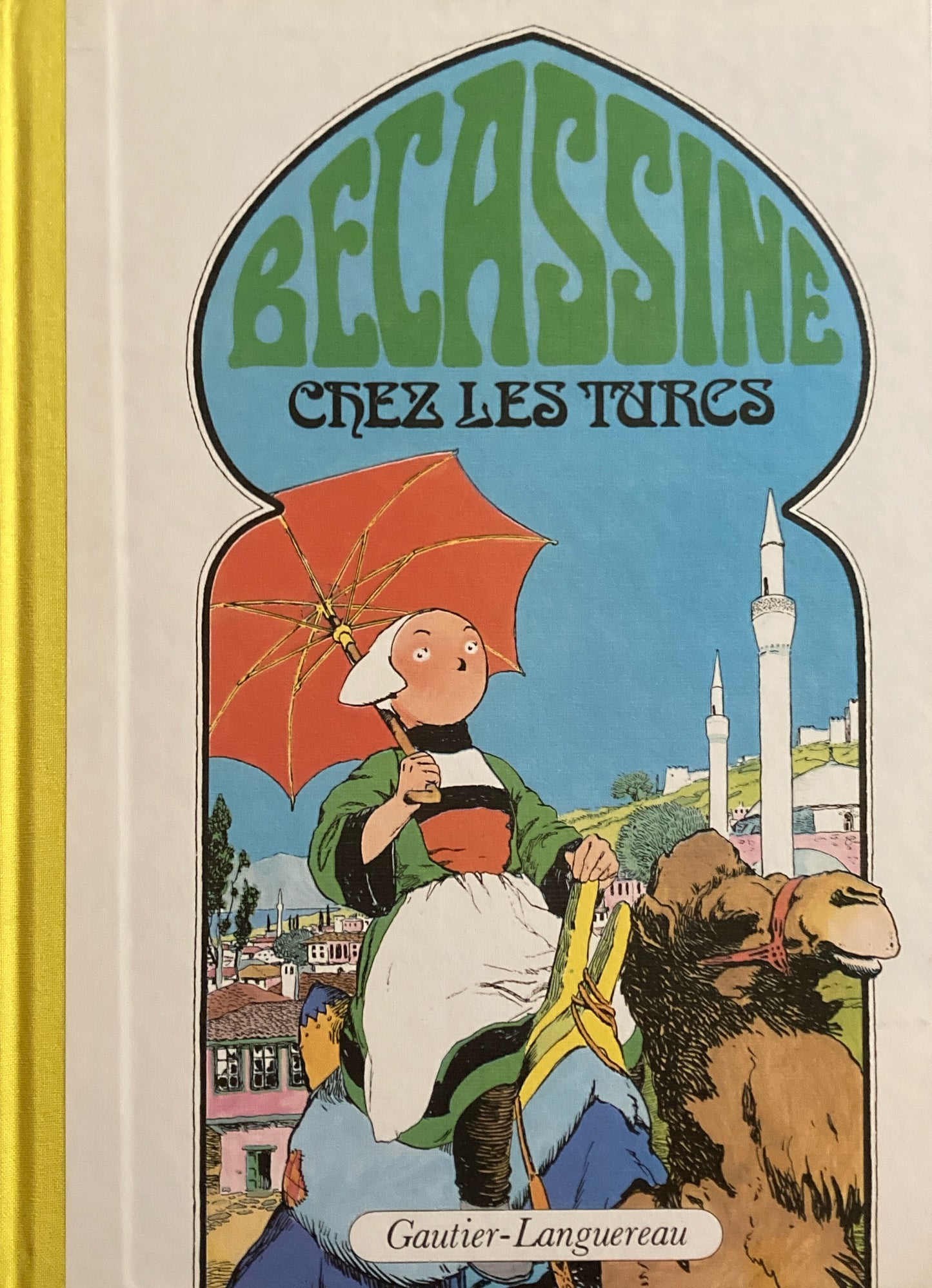 Becassine chez les Turcs トルコへ ベカシーヌ