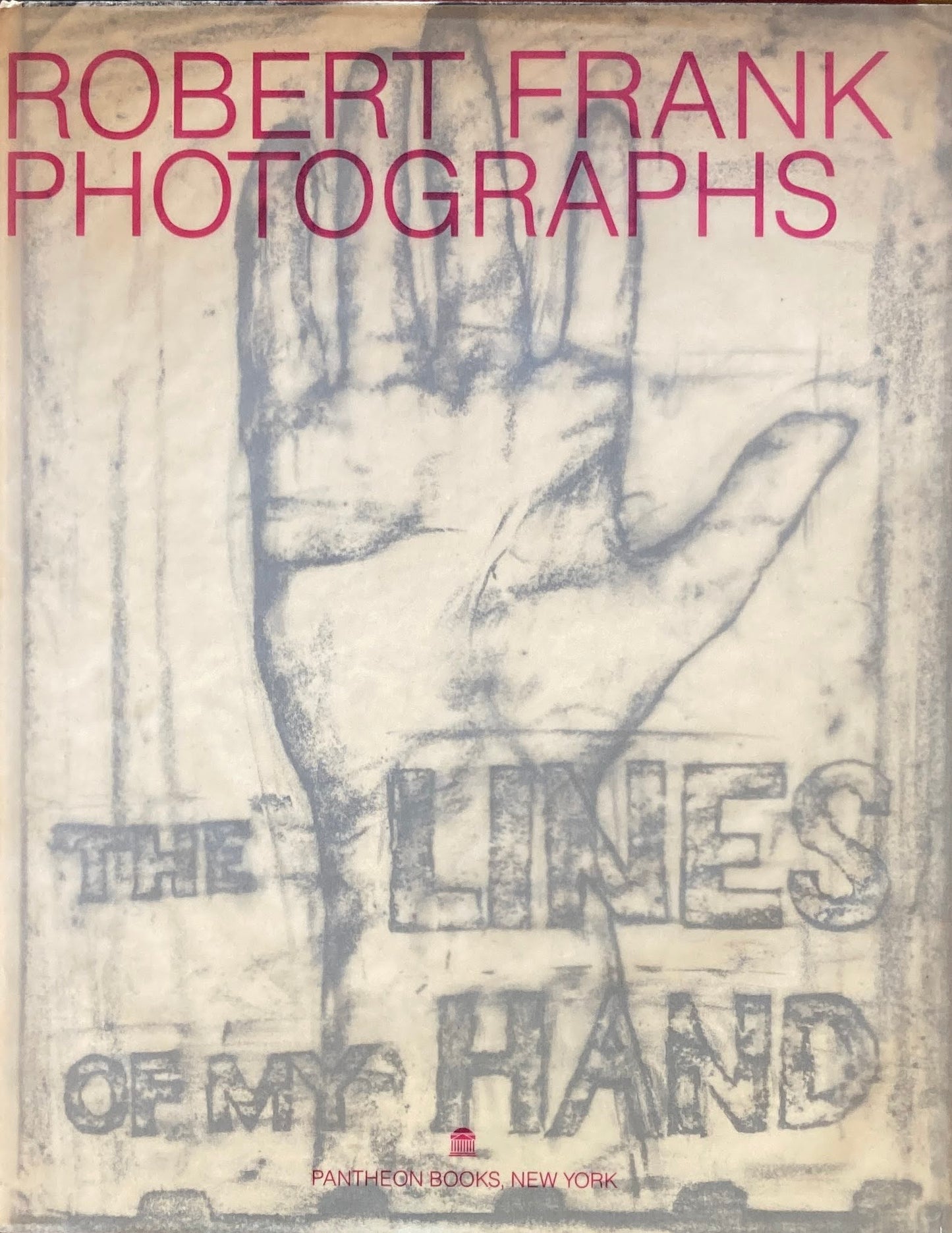 The Lines of My Hand Robert Frank Photographs  ロバート・フランク